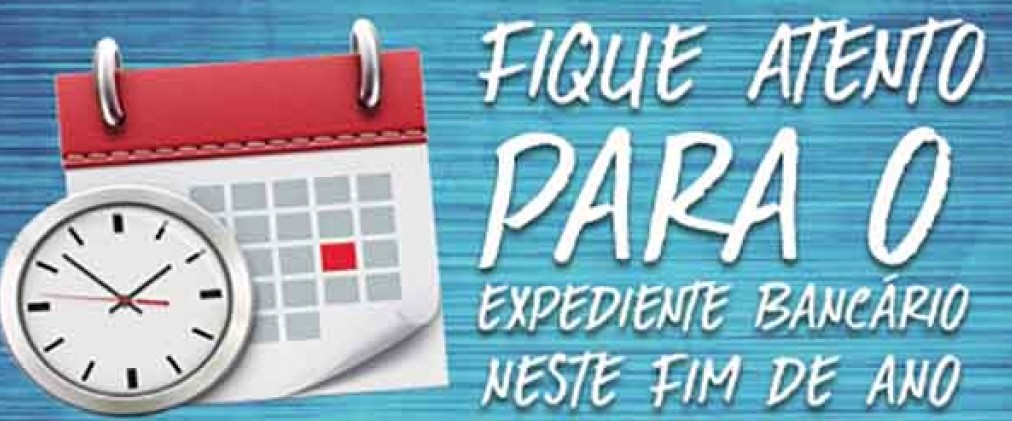 Expediente bancário no fim de ano