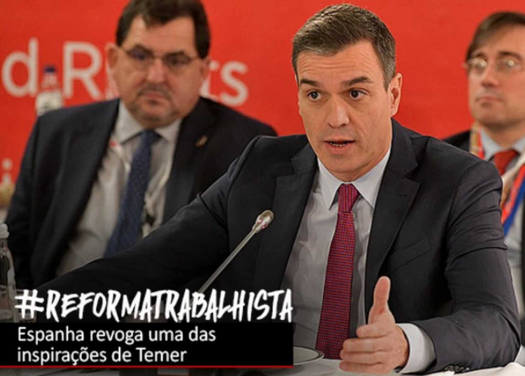 Espanha revoga reforma trabalhista, uma das inspirações de Temer