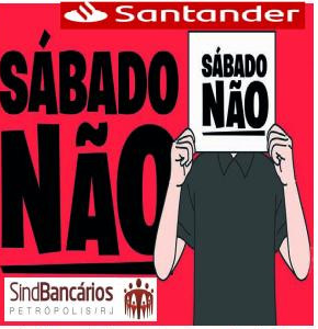 O SindBancários Petrópolis obtém vitória na justiça e impede abertura das agências do Santander no sábado