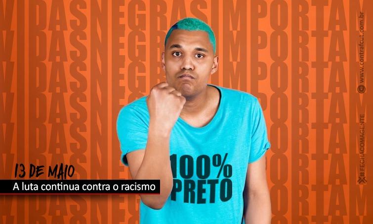 Data da abolição é dia de resistência e combate à injustiça