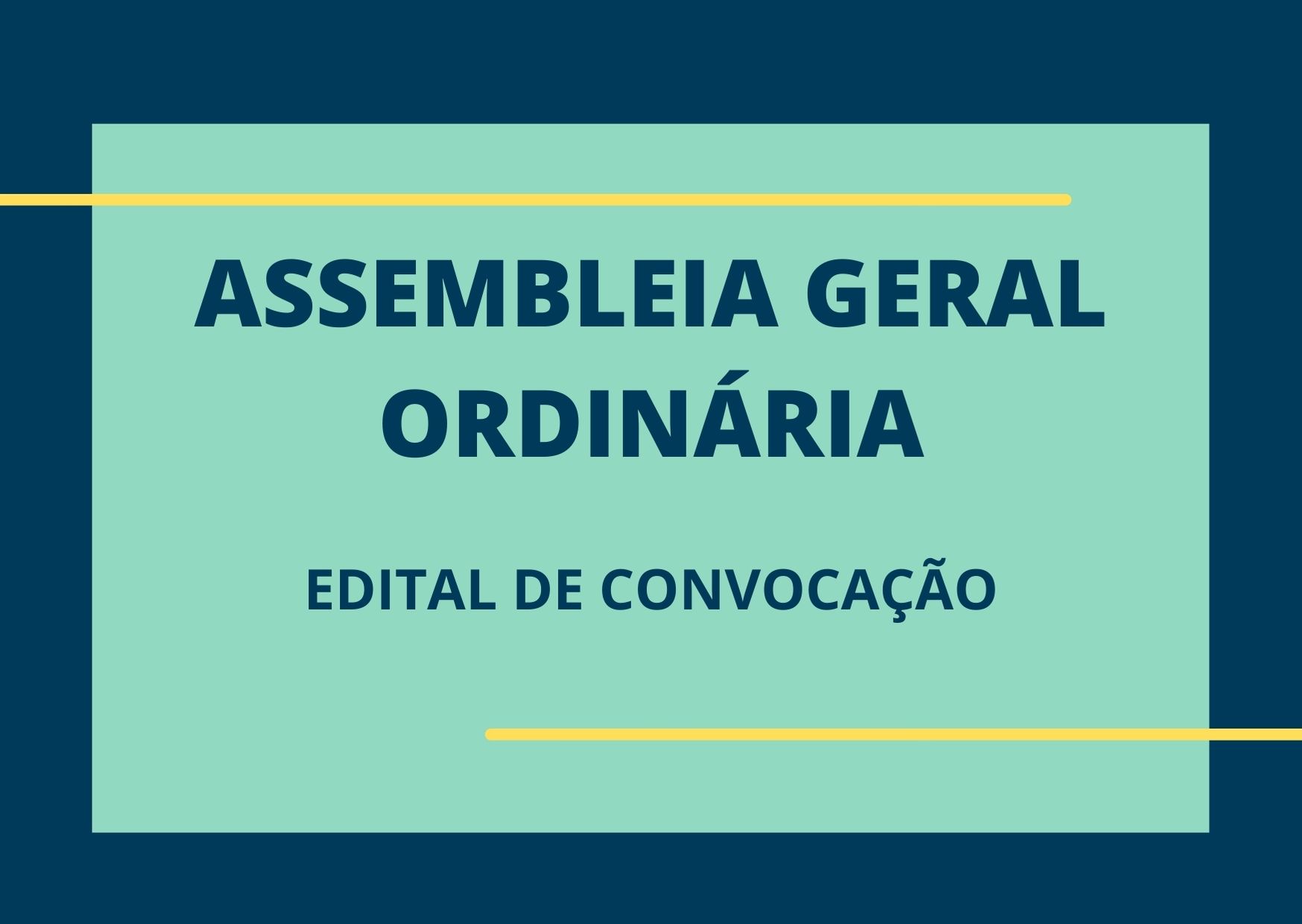 EDITAL DE CONVOCAÇÃO DE ASSEMBLEIA GERAL ORDINÁRIA