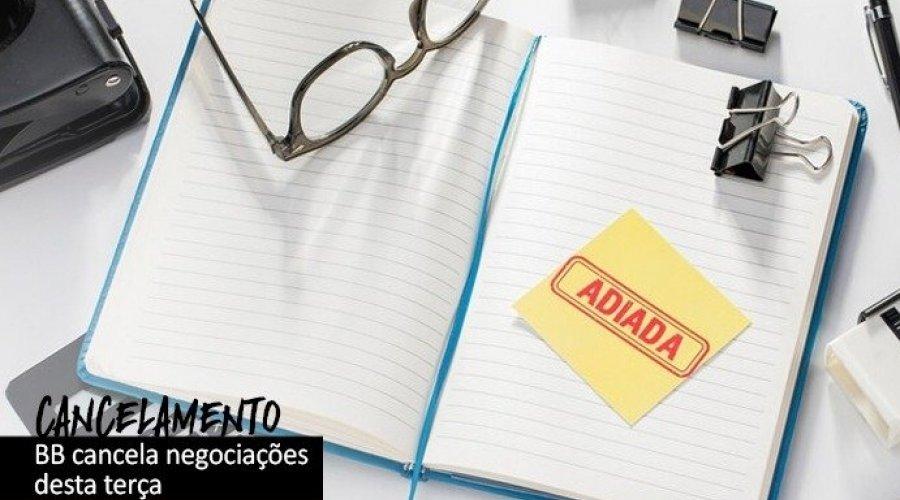 Mesa com o BB é reagendada para sexta