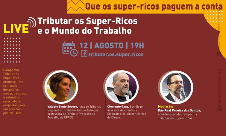 Campanha Tributar os Super-Ricos realiza live hoje