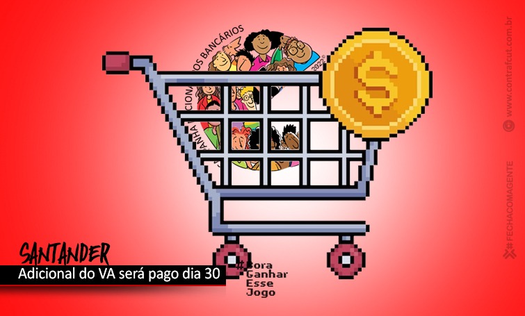 Santander: Adicional do VA será pago dia 30